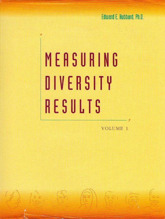 Measuring Diversity Results: Volume 1
