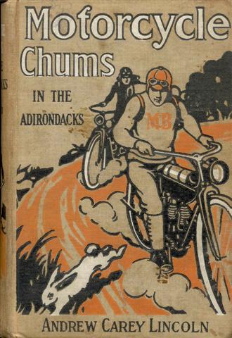 Motorcycle Chums in the Adirondacks, or, The Search for the Lost Pacemaker