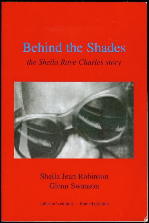 Behind the Shades: The Sheila Raye Charles Story