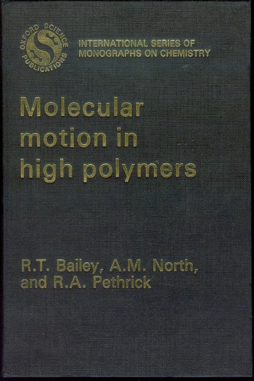 Molecular Motion in High Polymers