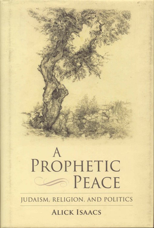 A Prophetic Peace: Judaism, Religion, and Politics