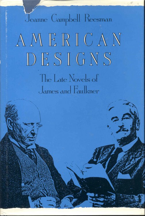 American Designs: The Late Novels of James and Faulkner