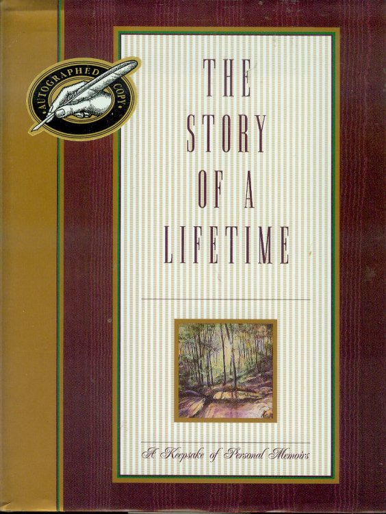 The Story of a Lifetime: A Keepsake of Personal Memoirs