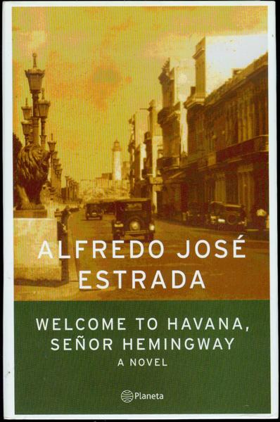 Welcome To Havana, Senor Hemingway