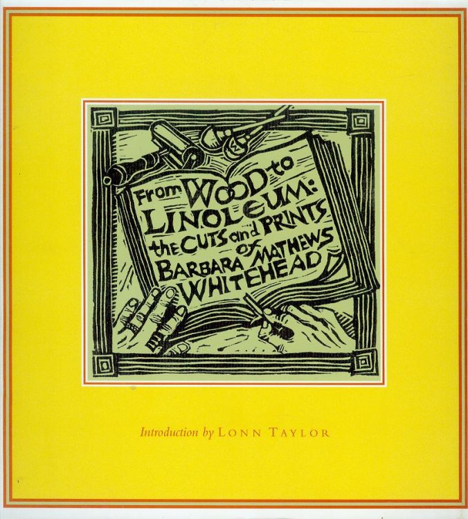 From Wood to Linoleum: The Cuts and Prints of Barbara Mathews Whitehead
