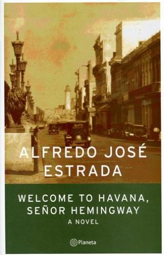 Welcome To Havana, Senor Hemingway