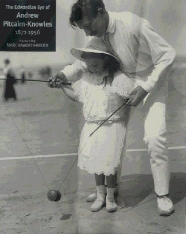 The Edwardian Eye of Andrew Pitcairn-Knowles (1871-1956)