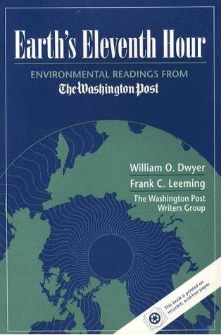 Earth's Eleventh Hour: Environmental Readings from the Washington Post Writers' Group