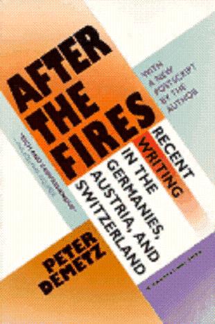 After the Fires: Recent Writing in the Germanies, Austria, and Switzerland