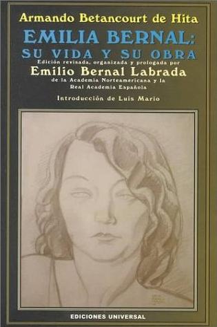 Emilia Bernal: Su Vida Y Su Obra
