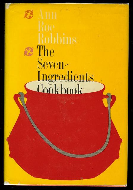 The Seven-Ingredients Cookbook