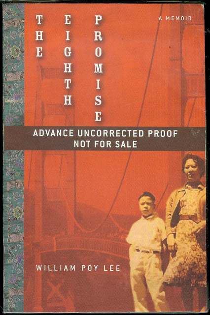 The Eighth Promise: An American Son's Tribute to His Toisanese China-Born Mother