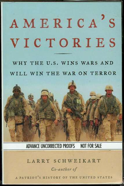 America's Victories: Why the U.S. Wins Wars and Will Win the War on Terror