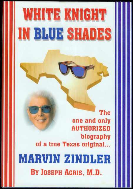 White Knight in Blue Shades: The Authorized Biography of Marvin Zindler