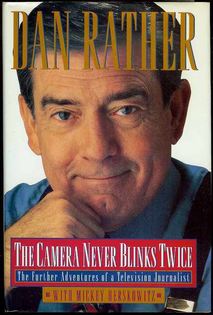 The Camera Never Blinks Twice: The Further Adventures of a Television Journalist