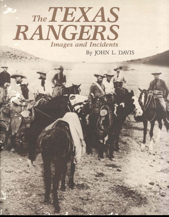 The Texas Rangers: Images and Incidents