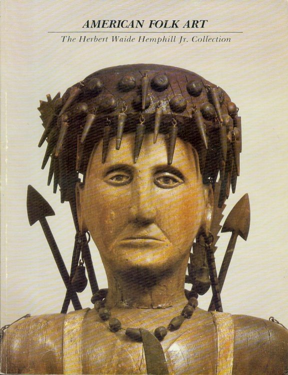 American Folk Art: The Herbert Waide Hemphill Jr. Collection