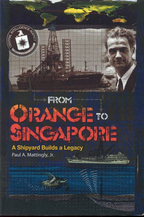 From Orange To Singapore: A Shipyard Builds a Legacy