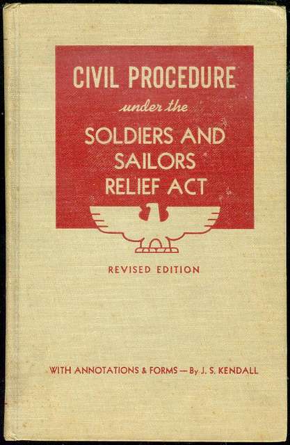 Image for Civil Procedure Under the Soldiers and Sailors Relief Act Civil Procedure Under the Soldiers and Sailors Relief Act