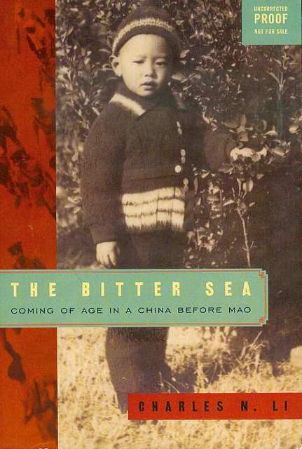 The Bitter Sea: Coming of Age in a China Before Mao