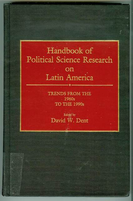 Handbook of Political Science Research on Latin America: Trends from the 1960s to the 1990s
