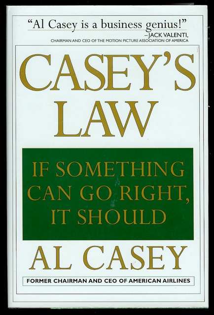 Casey's Law: If Something Can Go Right, It Should