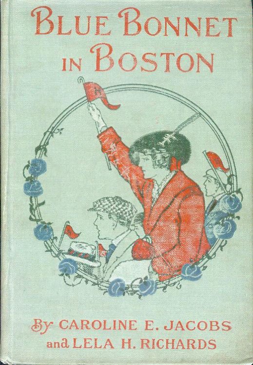 Blue Bonnet in Boston or, Boarding-School Days at Miss North's