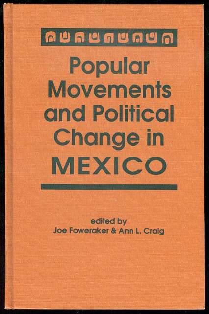 Popular Movements and Political Change in Mexico