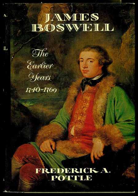 James Boswell: The Earlier Years, 1740-1769