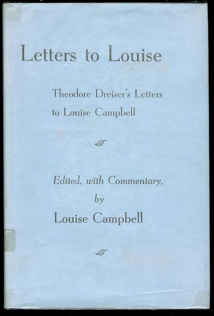 Letters to Louise: Theodore Dreiser's Letters To Louise Campbell