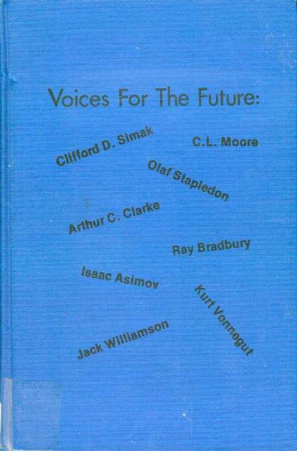 Voices for the Future: Essays on Major Science Fiction Writers (Volume I)