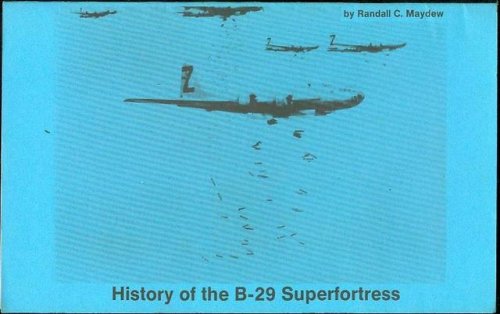 History of the B-29 Superfortress