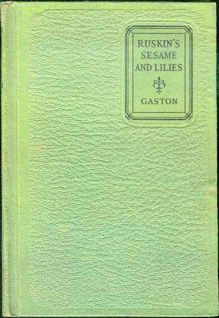 Ruskin's Sesame and Lilies