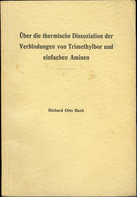 Uber Die thermische Dissoziation Der Verbindungen Von Trimethylbor Und Einfachen Aminen