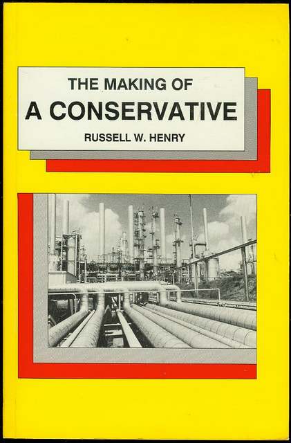 The Making of a Conservative (My Great Adventure)