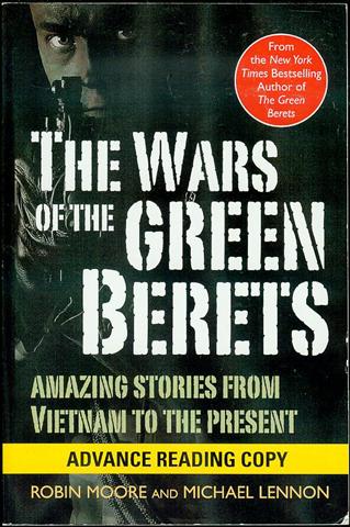 The Wars of the Green Berets: Amazing Stories from Vietnam to the Present
