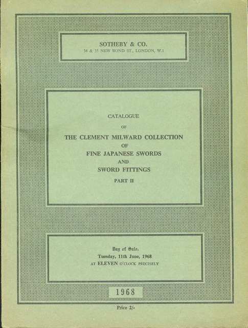 Catalogue of The Clement Milward Collection of Fine Japanese Swords and Sword Fittings - Part II (Tuesday, 11th June, 1968)