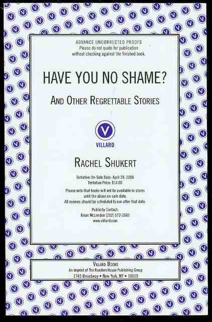 Have You No Shame And Other Regrettable Stories