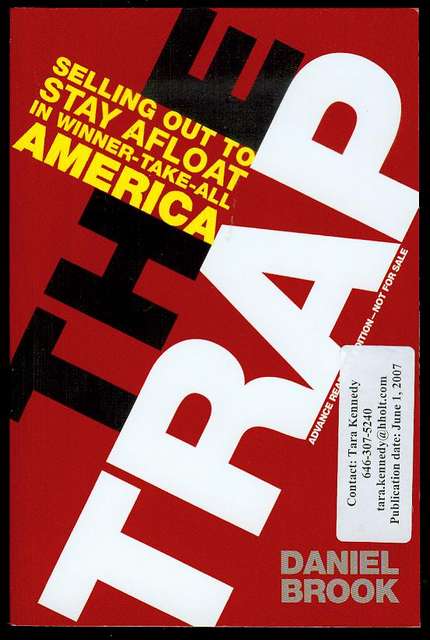 The Trap: Selling Out to Stay Afloat in the Winner-Take-All America