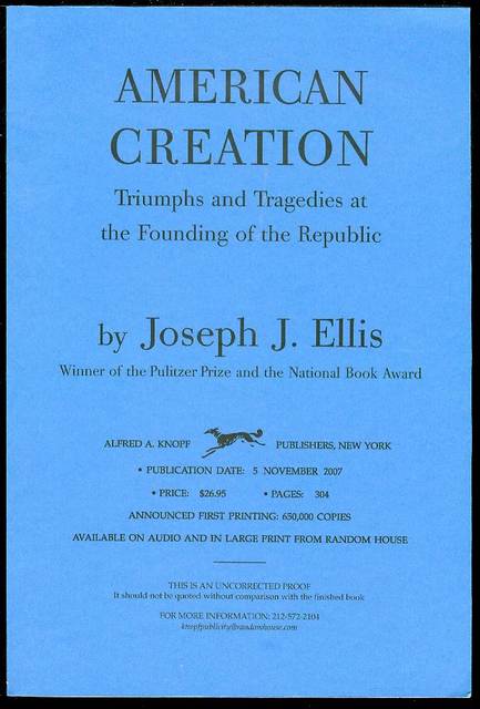 American Creation: Triumphs and Tragedies at the Founding of the Republic