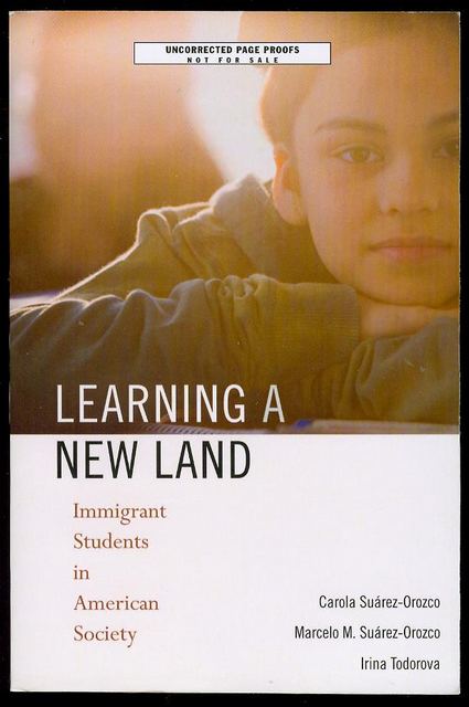 Learning a New Land: Immigrant Students in American Society