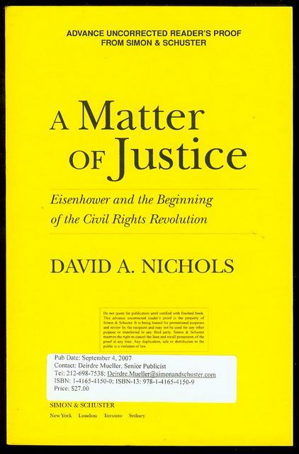 A Matter of Justice: Eisenhower and the Beginning of the Civil Rights Revolution