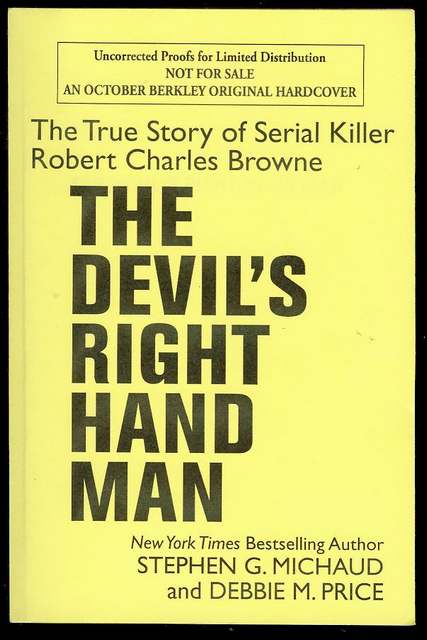 The Devil's Right-Hand Man: The True Story of Serial Killer Robert Charles Browne