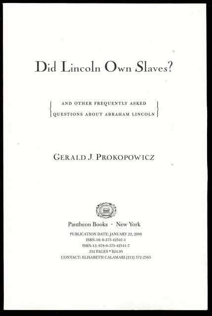 Did Lincoln Own Slaves: And Other Frequently Asked Questions About Abraham Lincoln