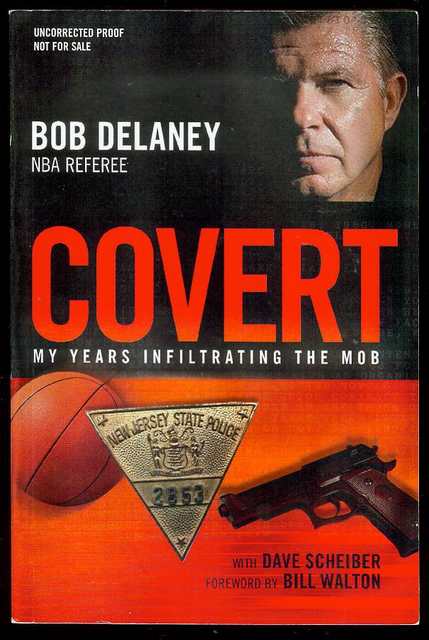 Covert: My Years Infiltrating the Mob