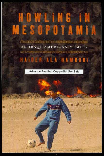 Howling in Mesopotamia: An Iraqi-American Memoir