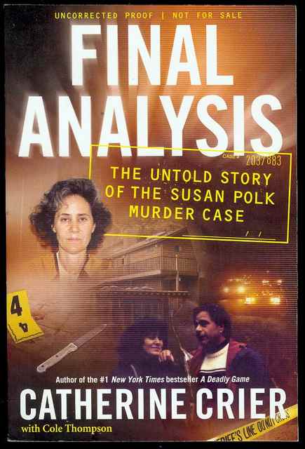 Final Analysis: The Untold Story of the Susan Polk Murder Case