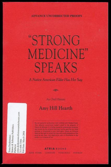 "Strong Medicine" Speaks: A Native American Elder Has Her Say