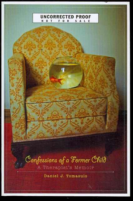 Confessions of a Former Child: A Therapist's Memoir
