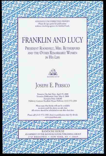 Franklin and Lucy: President Roosevelt, Mrs. Rutherfurd, and the Other Remarkable Women in His Life